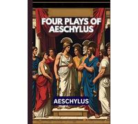 Four Plays of Aeschylus