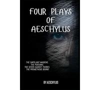 Four Plays of Aeschylus