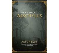 Four Plays of Aeschylus