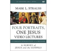 Four Portraits, One Jesus Video Lectures: A Survey of Jesus and the Gospels [DVD]