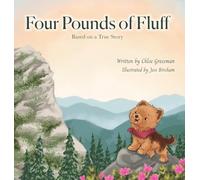 Four Pounds of Fluff: Based on a True Story in the Blue Ridge Mountains