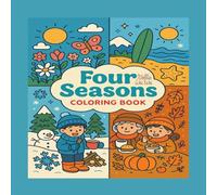Four season coloring book: Simple and Cute Seasonal Patterns for Kids and Adults (Coloring World: A Nellie WeiWei Coloring Collection)
