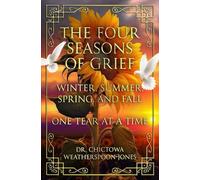 Four Seasons of Grief: One Tear at a Time