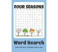 Four Seasons Word Search Puzzle Book: Easy to Read Print | 6 x 9 inches, 144 pages | 70+ puzzles - Gift for Vacations, Holidays, and Relaxing Times