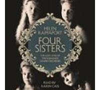 Four Sisters: The Lost Lives Of The Romanov Grand Duchesses (audiolibr