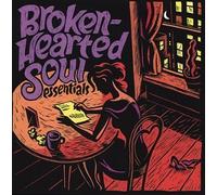 Broken Hearted Soul Essentials - Various (percy Sledge / Rose Royce)