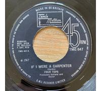 FOUR TOPS - if i were a carpenter 45 rpm single