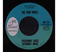 FOUR VOICES - everybody loves saturday night / the toast 45 rpm single