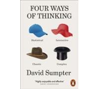 Four Ways of Thinking: Statistical, Interactive, Chaotic and Complex