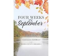 Four Weeks in September: A Small Town Contemporary Romance: 2 (Door County Dreams)