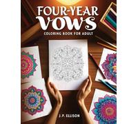 Four-Year Vows: A Mandala Journey (Shades of Commitment Series, A COLORING JOURNEY)