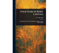 Four Years in Rebel Capitals