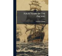 Four Years In The Pacific