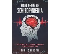 FOUR YEARS OF SCHIZOPHRENIA