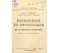 Fourberies Et Impostures De La Religion Catholique (ebook)
