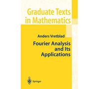 Fourier Analysis and Its Applications: 223 (Graduate Texts in Mathematics, 223)