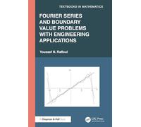 Fourier Series and Boundary Value Problems with Engineering Applications (Textbooks in Mathematics)
