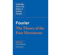 Fourier: The Theory of the Four Movements Paperback (Cambridge Texts in the History of Political Thought)