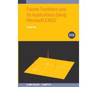 Fourier Transform and Its Applications Using Microsoft EXCEL(R) (Second Edition)