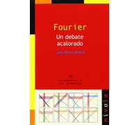 FOURIER. Un debate acalorado: 50 (La matemática en sus personajes)