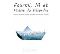 Fourmi, IA et Poésie du Désordre: Graphisme surréaliste et poésie machinique : une fourmi en mutation
