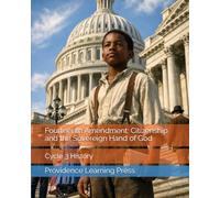 Fourteenth Amendment: Citizenship and the Sovereign Hand of God: Cycle 3 History