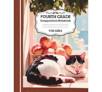 Fourth Grade Composition Notebook for Girls: Cute Cats Wide Ruled Back to School Notebook 110 Pages