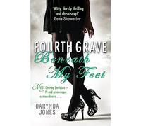 Fourth Grave Beneath My Feet: Number 4 in series (Charley Davidson)