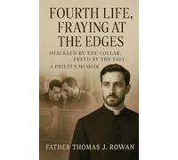 Fourth Life: Fraying at the Edges: Shackled by the collar. Freed by the Fall