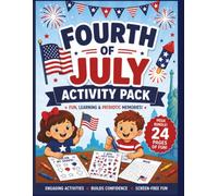 Fourth of July Activity Pack: Coloring, Tracing, Mazes, Games & Preschool Learning Fun for Toddlers and Kids