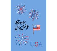Fourth of July Notebook: American, Independence Day, Journal for Women, Men, Kids