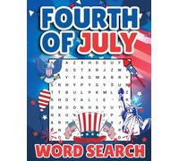 Fourth of July Word Search: 50 Puzzles and 1000 Patriotic Words to Celebrate Independence Day