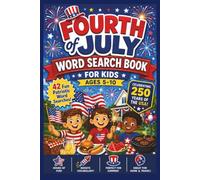 Fourth of July Word Search Book for Kids: Fun Patriotic Independence Day Puzzles With Solutions