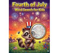 Fourth of July Word Search for Kids: Themed Find a Word Puzzles and Coloring Pages (Stars & Stripes Fun for Kids)