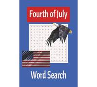 Fourth of July Word Search Puzzle Book: Word Search with Easy to Read Print for July 4 and Independence Day | 6x9 inches, 110 pages | 55 Puzzles