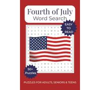 Fourth of July Word Search Puzzle Book: Word, searches with easy to read print about Fourth of July, independence day, America and more | 6x9 inches, ... Gift for Vacations, Holidays and Free Times