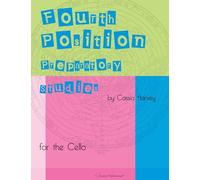 Fourth Position Preparatory Studies for the Cello