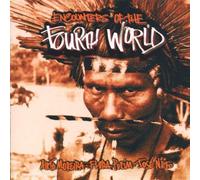 Fourth World - Encounters with The Fourth Wor