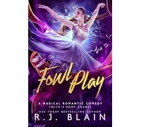 Fowl Play: 9 (Magical Romantic Comedy (with a Body Count))