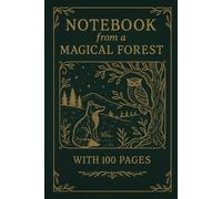 Fox and an Owl Notebook 100 Pages: A Journey Through the Wild Woods Where Nature Meets Your Thoughts Whispers from the Forest Your Quiet Companion in the Wilderness