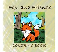 Fox and Friends: COLORING BOOK