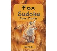 Fox Clever Sudoku - Medium Difficulty: Engage Your Mind and Calm Your Thoughts | Focused Sudoku Challenges for Adults | 6x9 inches, 110 pages | 50+ ... Solutions Included (Wild Focus Sudoku Series)