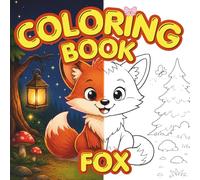 Fox Coloring Book for Adults: Simple and Relaxing Cute Fox Designs with 30 Easy-to-Color Pages: Simple Single-Sided Fox Pages with Pencil Test Pages ... Calm (Cozy Creatures Coloring Book Series)