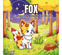 Fox Coloring Book for Kids Ages 4-8