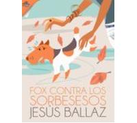 Fox Contra Los Sorbesesos (ebook)