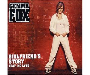 Fox, Gemma Ft Mc Lyte - Girlfriend's Story