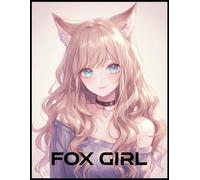 FOX GIRL: 50 dessins d'intérieurs à colorier - Zen et anti-stress - imprimé sur le recto (Mam'zelle Léti)