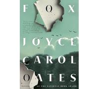 Fox: Joyce Carol Oates