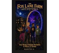 Fox Lane Farm: The Hidden Box: A Mystery Adventure for Kids - Book 1 of the Fox Lane Farm Adventures Series