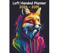 Fox Left Handed Planner: 10 Year Monthly | Large 120 Month Calendar | Gift For People Who Love Forest Animals, Wildlife Lovers | Ideal for ... and Busy Individuals | 8.5 x 11 Inches | v1